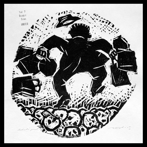 The 7 Deadly Sins - Greed The 7 Deadly Sins - Greed